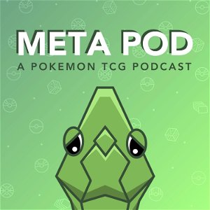 Meta Pod: A Pokemon TCG Podcast poster