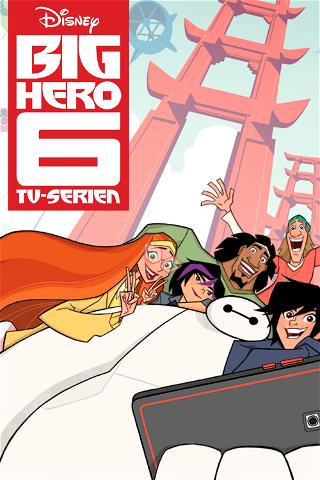Big Hero 6 - TV-serien poster