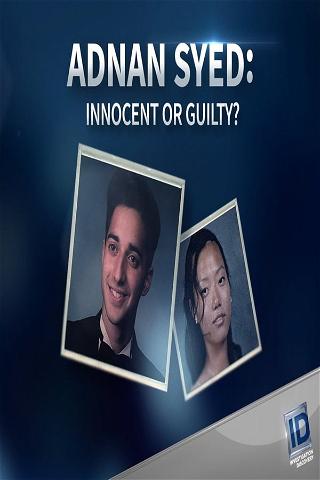 Adnan Syed: Innocent or Guilty? poster