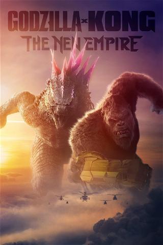 Godzilla i Kong: Nowe imperium poster