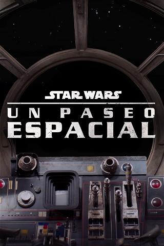 Star Wars: Un Paseo Espacial poster