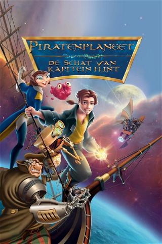 Piratenplaneet : De Schat van Kapitein Flint poster