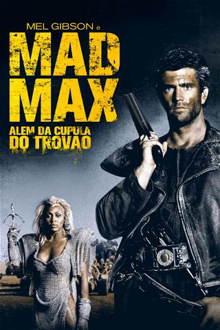 Mad Max: Além da Cúpula do Trovão poster