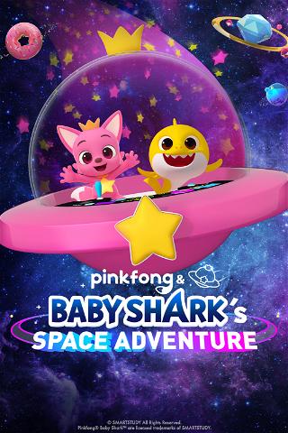 Pinkfong and Baby Shark's Space Adventure poster