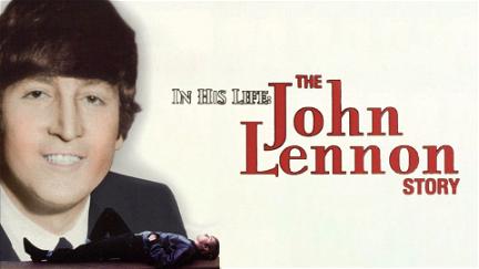 In His Life: The John Lennon Story poster