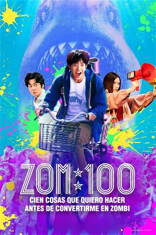 Zom 100: Cien cosas que quiero hacer antes de convertirme en zombi poster