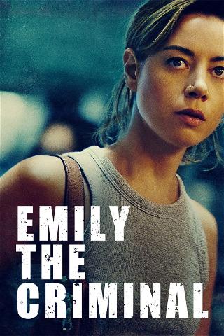 Emily the Criminal poster