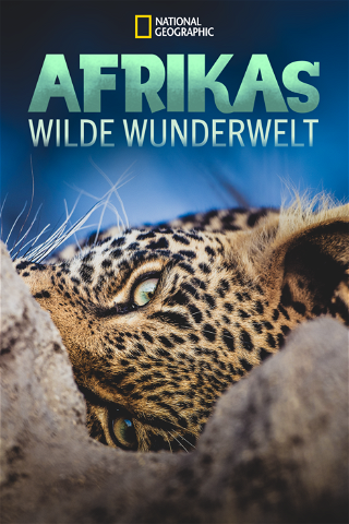 Afrikas wilde Wunderwelt poster