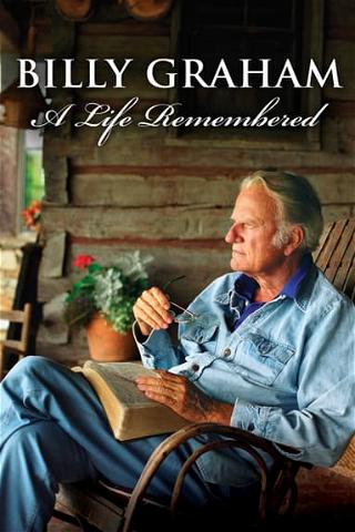 Billy Graham: A Life Remembered poster