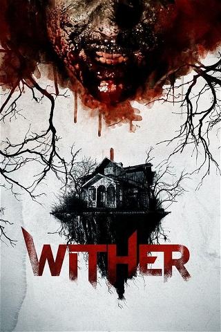 Wither (Posesión infernal) poster