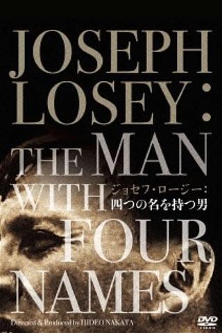 Joseph Losey: The Man with Four Names poster