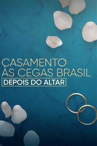 Love Is Blind Brazil: After the Altar poster