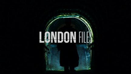 London Files poster