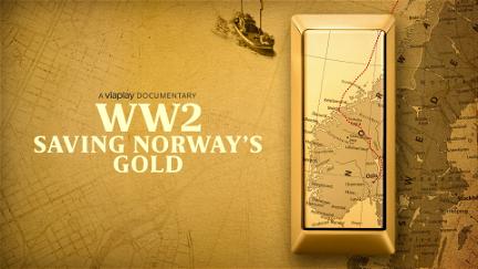 WW2 - Saving Norway's Gold poster