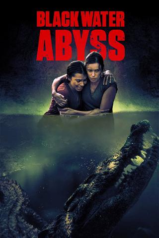 Black Water - Abyss poster