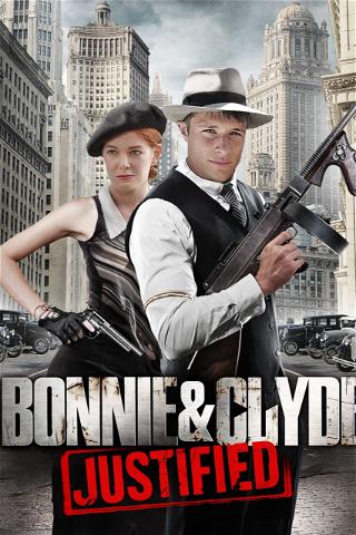 Bonnie & Clyde: Justified poster
