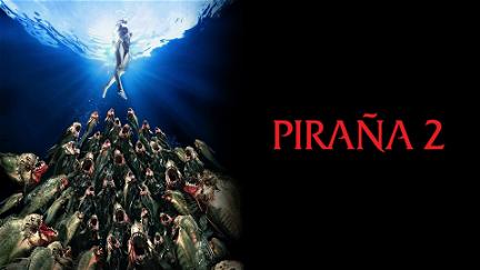 Piraña 2 (Piranha 3DD) poster