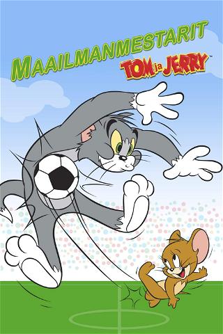 Tom ja Jerry: Maailmanmestarit poster