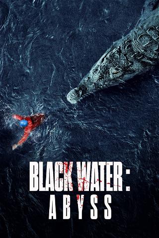 Black Water: Abismo poster