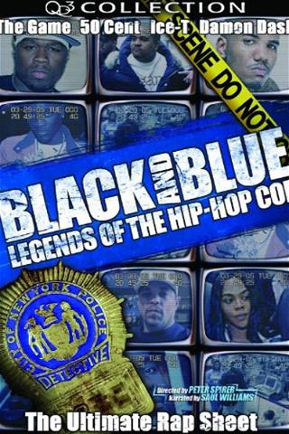 Black and Blue: Legends of the Hip-Hop Cop poster