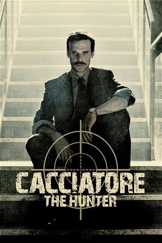 Cacciatore - The Hunter poster