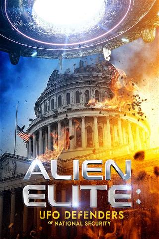 Alien Elite: UFO Defenders of National Security poster