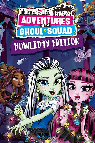 Monster High Adventures of the Ghoul Squad poster