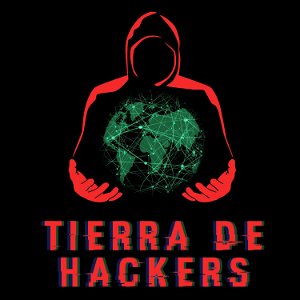 Tierra de Hackers poster