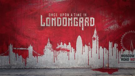Once Upon a Time in Londongrad poster