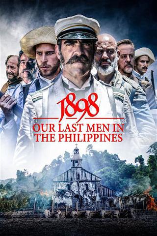 1898. Our last Men in the Philippines poster