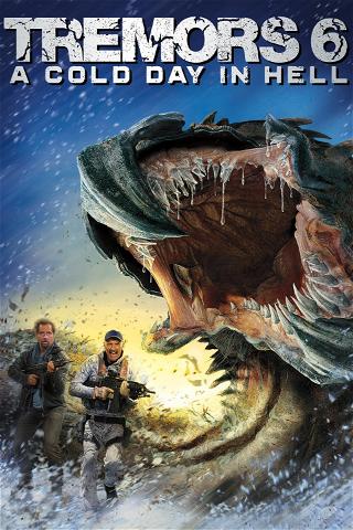 Tremors 6: A Cold Day in Hell poster
