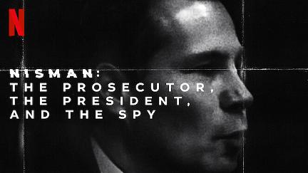 Nisman: El fiscal, la presidenta y el espía poster