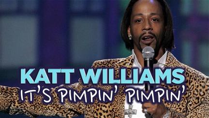 Katt Williams: It's Pimpin' Pimpin' poster