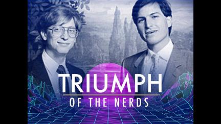The Triumph of the Nerds: The Rise of Accidental Empires poster