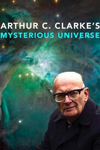 Arthur C. Clarke's Mysterious Universe poster