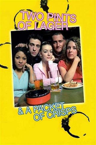 Two Pints of Lager and a Packet of Crisps poster
