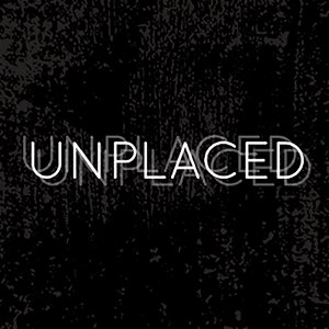 Unplaced | an audio drama poster