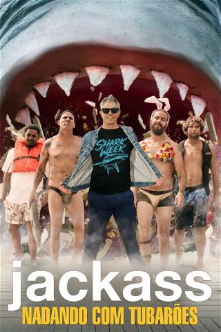 Jackass – Nadando com Tubarões poster