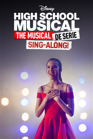 High School Musical: The Musical: De Serie: De Sing-Along poster