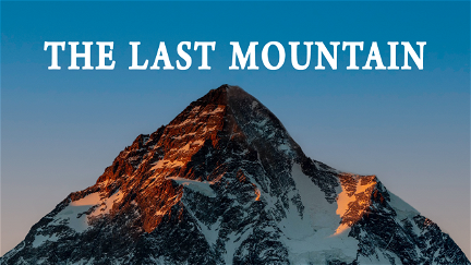 The Last Mountain poster