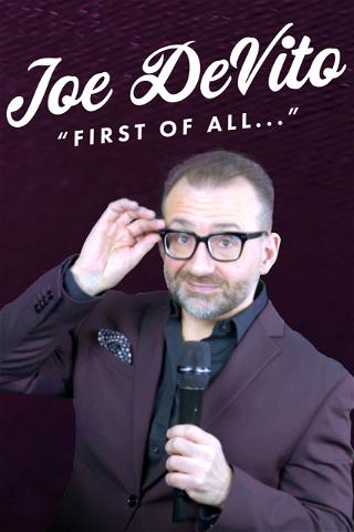 Joe Devito: First of All... poster