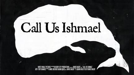 Call Us Ishmael poster