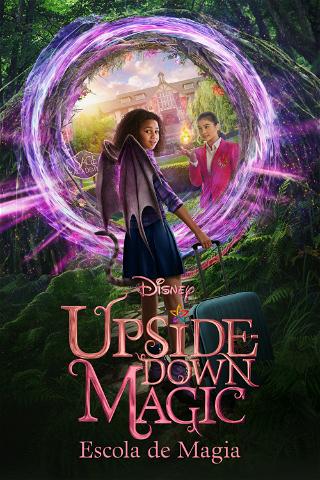 Upside-Down Magic: Escola de Magia poster