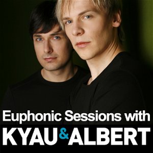 Euphonic Sessions with Kyau & Albert poster