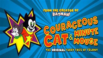Courageous Cat and Minute Mouse poster