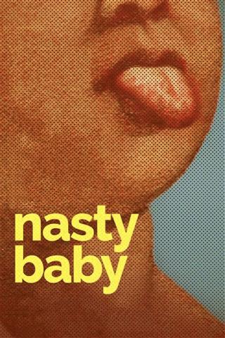 Nasty Baby poster