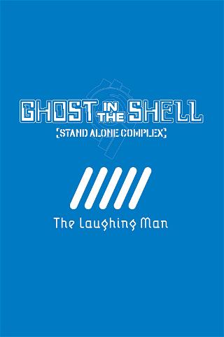 Ghost In The Shell: The Laughing Man poster