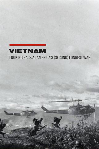 Vietnam: Looking Back at America's (Second) Longest War poster