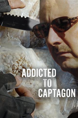 Addicted to Captagon poster