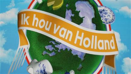 Ik hou van Holland poster